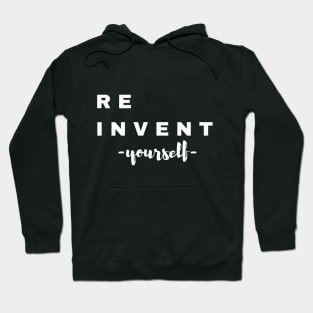 Reinvent Yourself || 2018 Mantra Hoodie